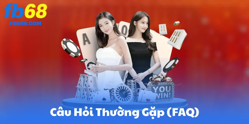 FAQ – Giải Đáp Nhanh